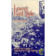 The Lower East Side Remembered & Revisited