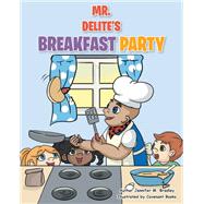 Mr. Delite's Breakfast Party