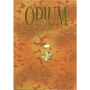 Opium: A Journey Through Time