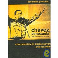 Chavez Venezuela and the New Latin America