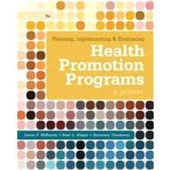 Planning, Implementing, & Evaluating Health Promotion Programs A Primer