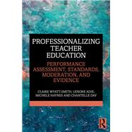 Professionalizing Teacher Education book cover, ISBN 9780429318504