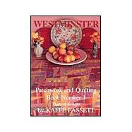 Westminster Patchwork and Quilting : 13 Designs