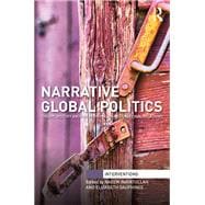 Narrative Global Politics: Theory, History and the Personal in International Relations