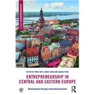 Entrepreneurship in Central and Eastern Europe: Understanding internationalization in emerging markets
