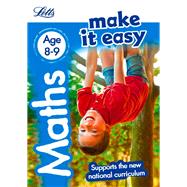 Letts Make It Easy Complete Editions — Maths Age 8-9: New Edition