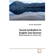 Sound Symbolism in English and German