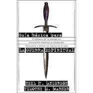 Guia Basica Para LA Guerra Espiritual