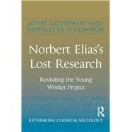 Norbert Elias's Lost Research