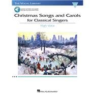 Christmas Songs and Carols for Classical Singers High Voice with Online Accompaniment