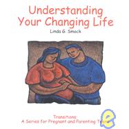 Understanding Your Changing Life