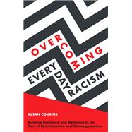 Overcoming Everyday Racism