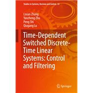 Time-Dependent Switched Discrete-Time Linear Systems: Control and Filtering
