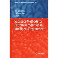 Subspace Methods for Pattern Recognition in Intelligent Environment