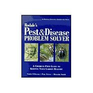 Rodale's Pest and Disease Problem Solver