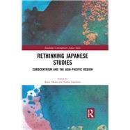 Rethinking Japanese Studies: Eurocentrism and the Asia-Pacific Region