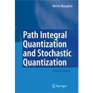 Path Integral Quantization and Stochastic Quantization