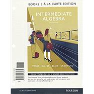 Intermediate Algebra Books a la Carte Edition PLUS MyLab Math