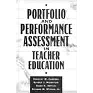 Portfolio and Performance Assessment in Teacher Education