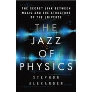 The Jazz of Physics