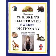 Hippocrene Children's Illustrated Swedish Dictionary : English-Swedish/Swedish-English
