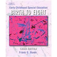 Early Childhood Special Education:  Birth to Age Eight