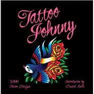 Tattoo Johnny 3,000 Tattoo Designs