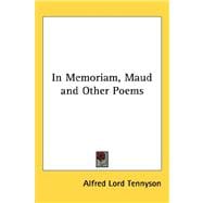 In Memoriam, Maud and Other Poems