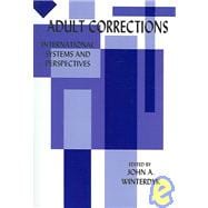Adult Corrections: International Systems and Perspectives