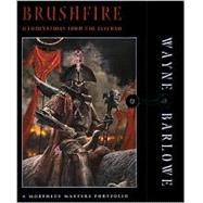 Brushfire Illuminations from the Inferno