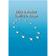 Guide to Product Liability in Europe