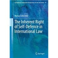 The Inherent Right of Self-defence in International Law