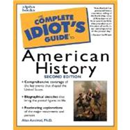 Complete Idiot's Guide to American History, 2E
