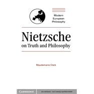 Nietzsche on Truth and Philosophy