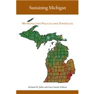 Sustaining Michigan : Metropolitan Policies and Strategies