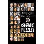First Ladies of the United States Crossword Puzzles,9780988288508