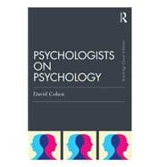 Psychologists on Psychology (Classic Edition)