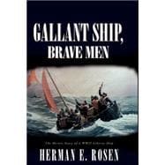 Gallant Ship, Brave Men
