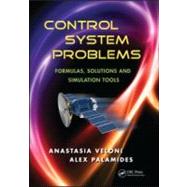 Control System Problems: Formulas, Solutions, and Simulation Tools