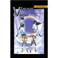 Vlors & Vice: Rise of a Bio-Being
