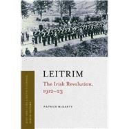 Leitrim The Irish Revolution, 1912-23