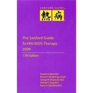 The Sanford Guide to HIV/AIDS Therapy 2009