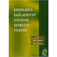 Knowledge-Base Assisted Database Retrieval Systems