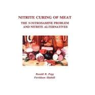 Nitrite Curing of Meat The N-Nitrosamine Problem and Nitrite Alternatives