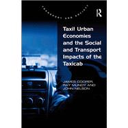 Taxi! Urban Economies and the Social and Transport Impacts of the Taxicab