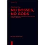 No Bosses, No Gods