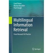 Multilingual Information Retrieval: From Research to Practice