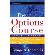 The Options Course High Profit and Low Stress Trading Methods