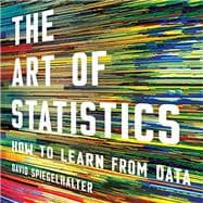 The Art of Statistics How to Learn from Data,9781541618510