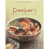 Donburi Delightful Japanese Meals in a Bowl